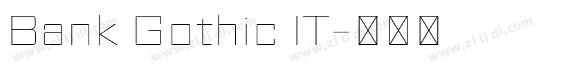 Bank Gothic IT字体转换